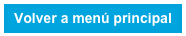 Volver a menú principal